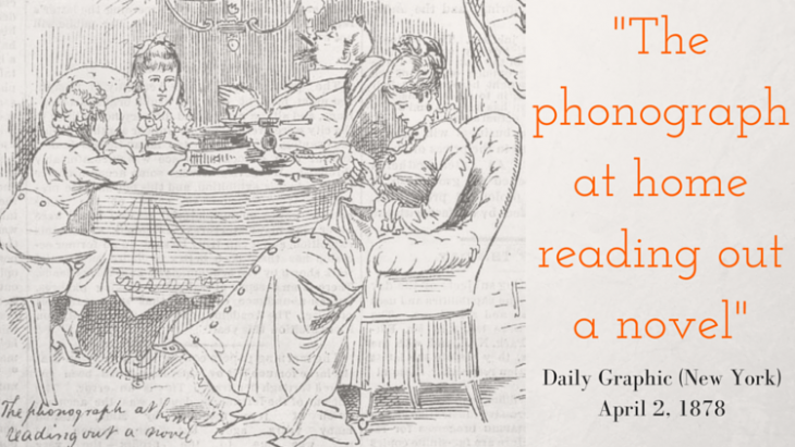 And 1878 illustrated picture showing a family listening to some of earliest phonograph audiobooks